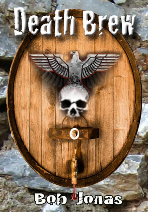 Cover of the book Death Brew by Bob Jonas, Bob Jonas