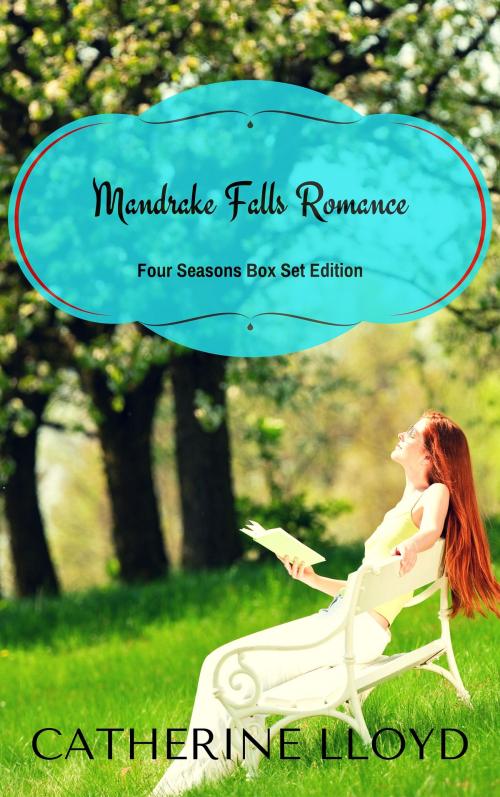 Cover of the book Mandrake Falls Four Seasons Romance by Catherine Lloyd, Writewood Creations