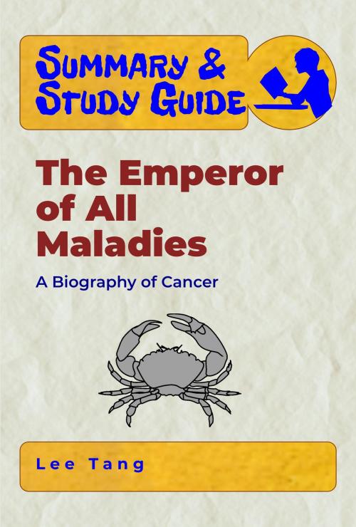 Cover of the book Summary & Study Guide - The Emperor of All Maladies by Lee Tang, LMT Press