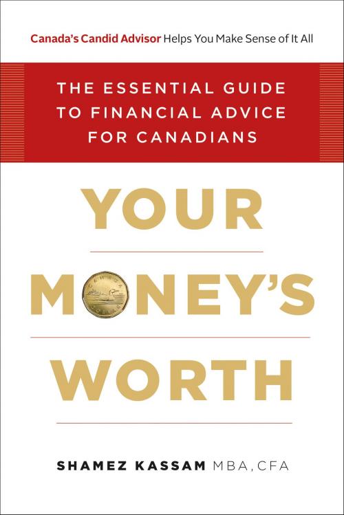 Cover of the book Your Money’s Worth by Shamez Kassam, Shazam! Press