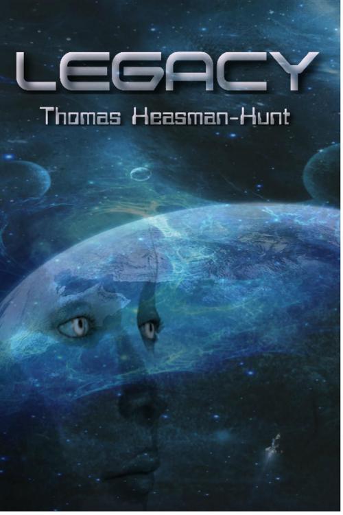 Cover of the book Legacy by Thomas Heasman-Hunt, Cynefin Road
