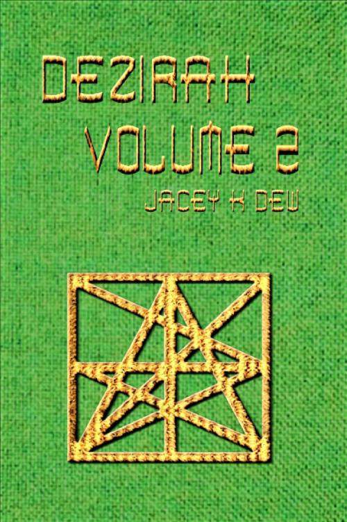 Cover of the book Dezirah Volume 2 by Jacey K Dew, Jacey K Dew