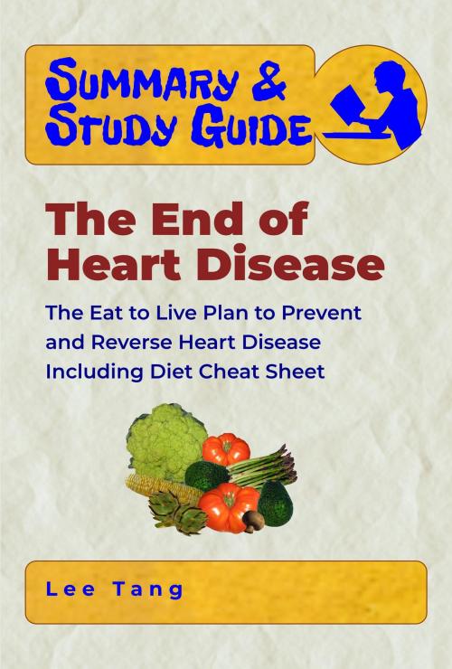 Cover of the book Summary & Study Guide - The End of Heart Disease by Lee Tang, LMT Press