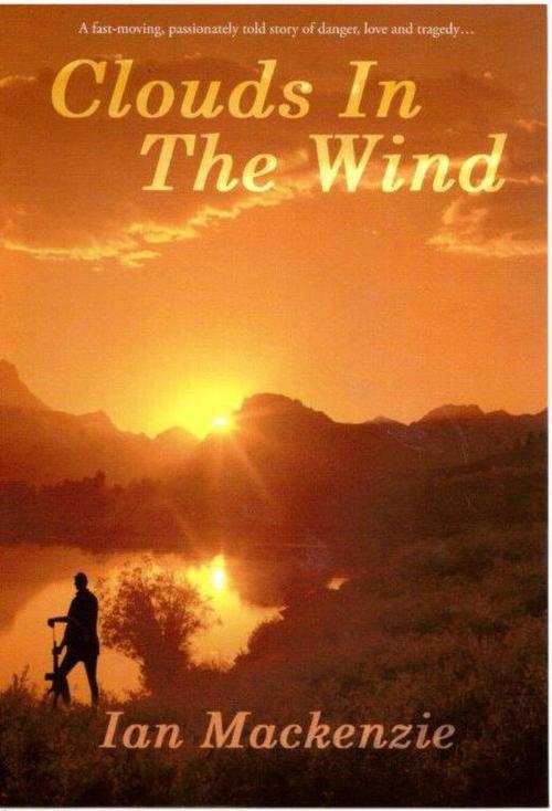 Cover of the book CLOUDS IN THE WIND by Ian Mackenzie, Ian Mackenzie