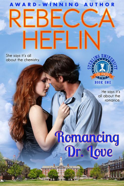 Cover of the book Romancing Dr. Love by Rebecca Heflin, Rebecca Heflin Books, LLC