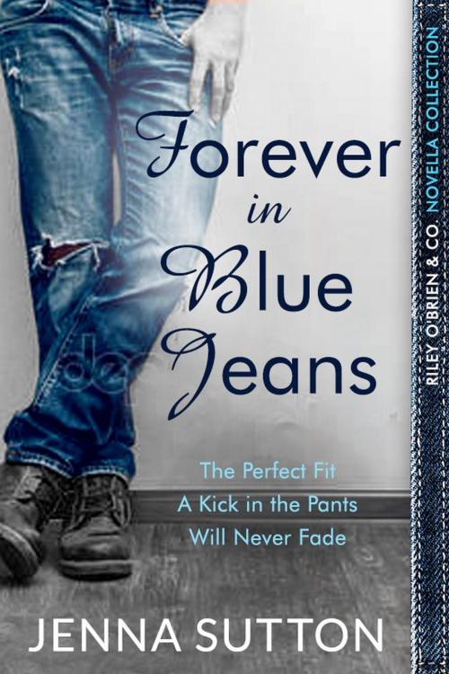 Cover of the book Forever in Blue Jeans (Riley O'Brien & Co. novella collection) by Jenna Sutton, Jenna Sutton