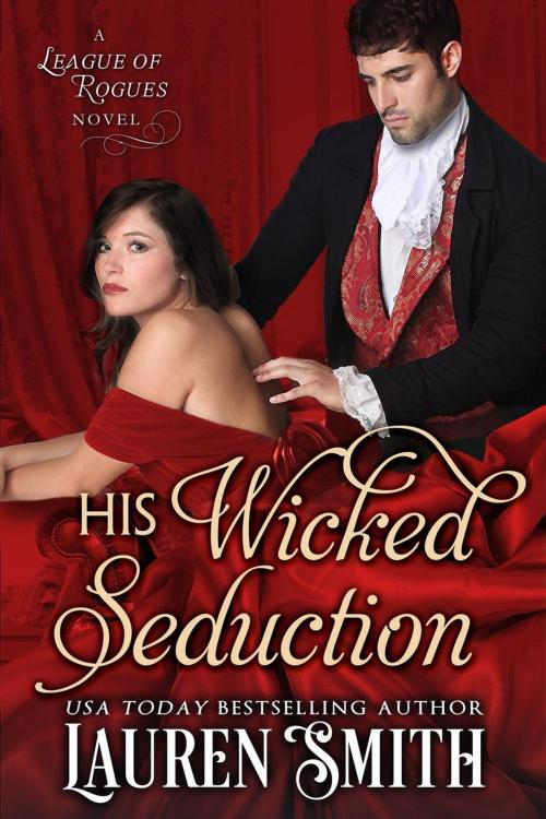 Cover of the book His Wicked Seduction by Lauren Smith, Lauren Smith