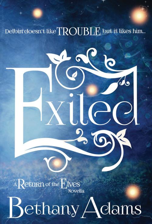Cover of the book Exiled by Bethany Adams, Bethany Adams