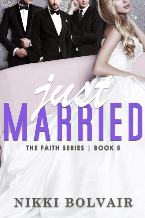 Cover of the book Just Married by Nikki Bolvair, Nikki Bolvair