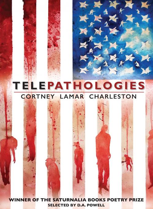 Cover of the book Telepathologies by Cortney Lamar Charleston, Saturnalia Books