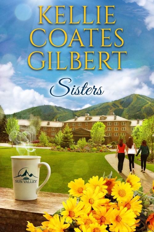 Cover of the book Sisters by Kellie Coates Gilbert, Amnos Media Group