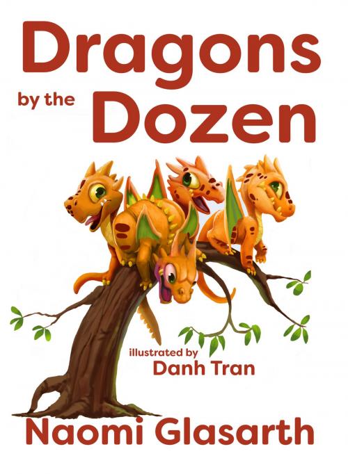 Cover of the book Dragons by the Dozen by Naomi Glasarth, Burning Butterfly Books