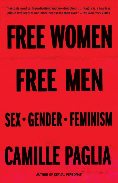 Cover of the book Free Women, Free Men by Camille Paglia, Knopf Doubleday Publishing Group