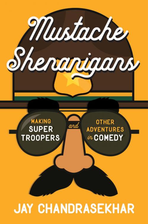 Cover of the book Mustache Shenanigans by Jay Chandrasekhar, Penguin Publishing Group