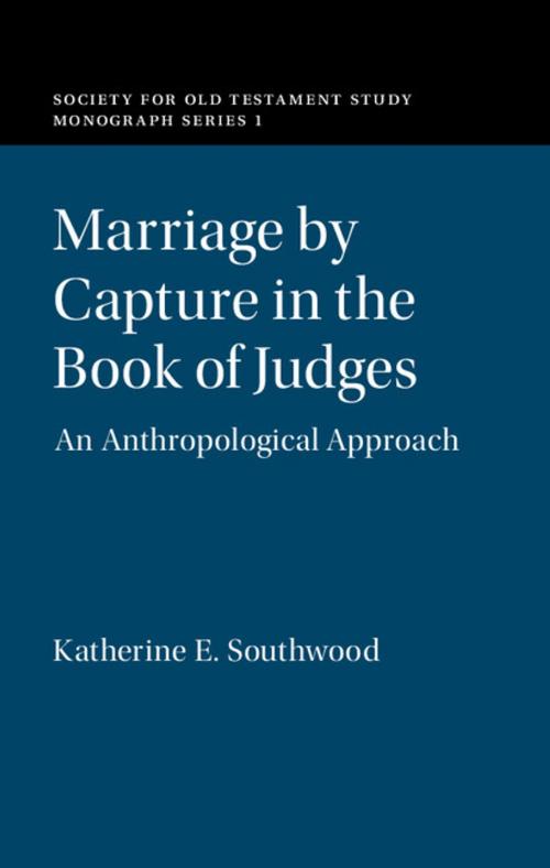 Cover of the book Marriage by Capture in the Book of Judges by Katherine E. Southwood, Cambridge University Press