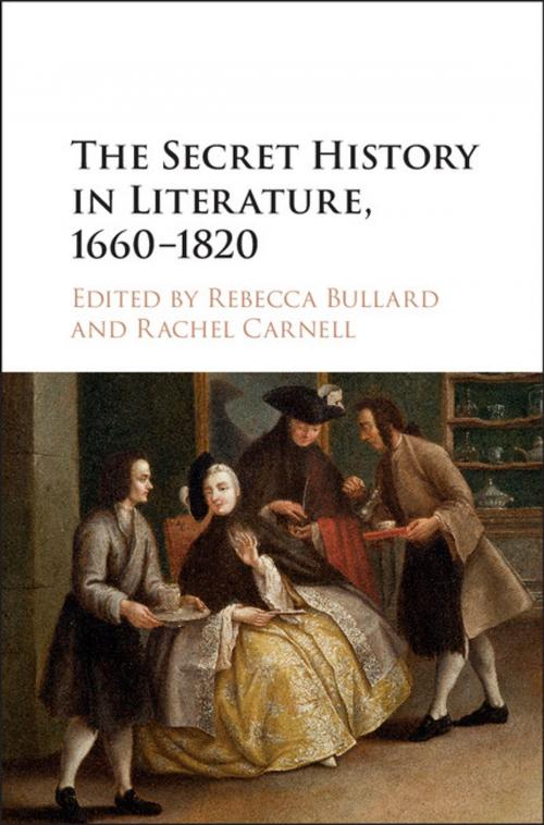 Cover of the book The Secret History in Literature, 1660–1820 by , Cambridge University Press