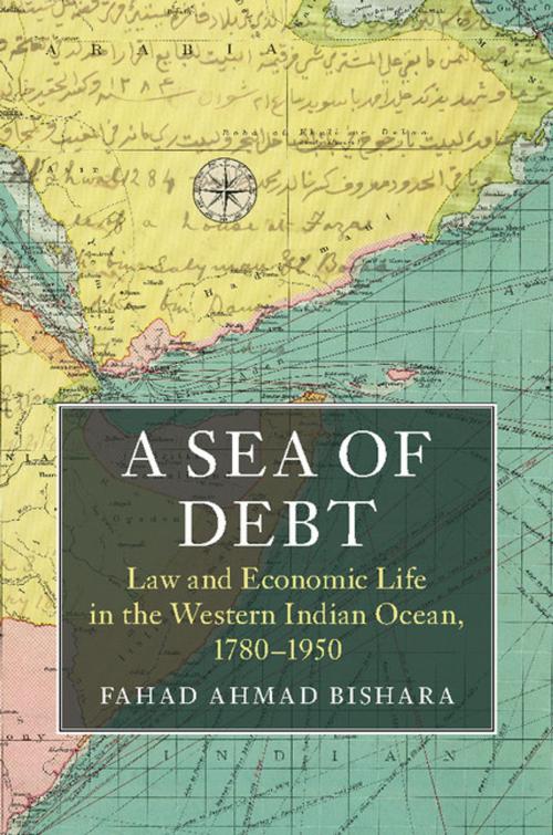 Cover of the book A Sea of Debt by Fahad Ahmad Bishara, Cambridge University Press