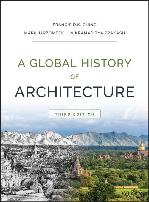 Cover of the book A Global History of Architecture by Francis D. K. Ching, Mark M. Jarzombek, Vikramaditya Prakash, Wiley