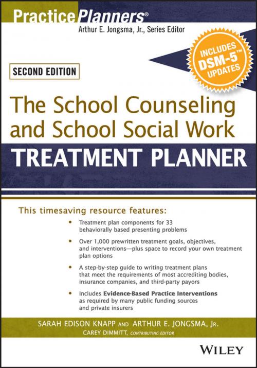 Cover of the book The School Counseling and School Social Work Treatment Planner, with DSM-5 Updates, 2nd Edition by Sarah Edison Knapp, Arthur E. Jongsma Jr., Catherine L. Dimmitt, Wiley