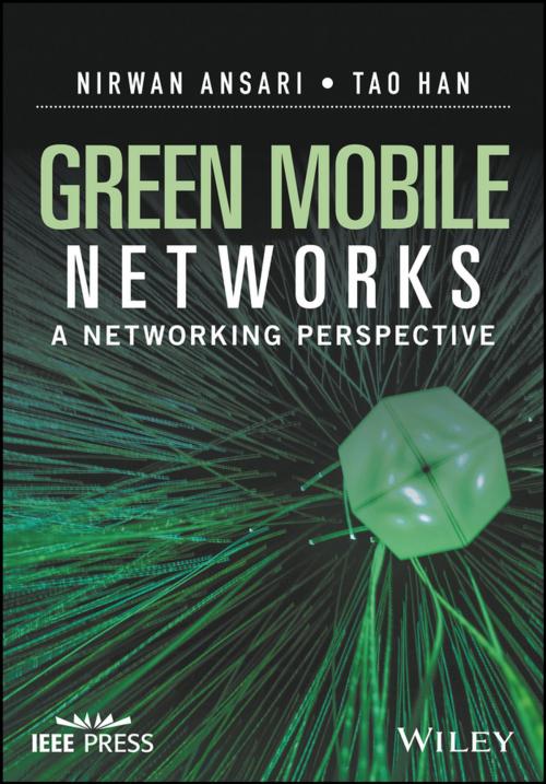 Cover of the book Green Mobile Networks by Nirwan Ansari, Tao Han, Wiley
