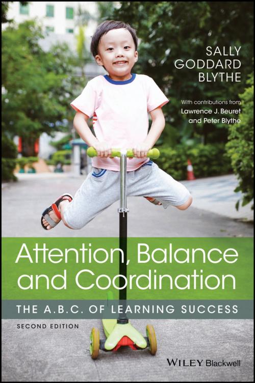Cover of the book Attention, Balance and Coordination by Sally Goddard Blythe, Lawrence J. Beuret, Peter Blythe, Valerie Scaramella9;-Nowinski, Wiley