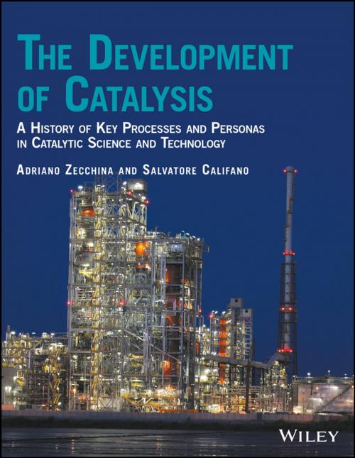 Cover of the book The Development of Catalysis by Adriano Zecchina, Salvatore Califano, Wiley