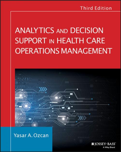 Cover of the book Analytics and Decision Support in Health Care Operations Management by Yasar A. Ozcan, Wiley