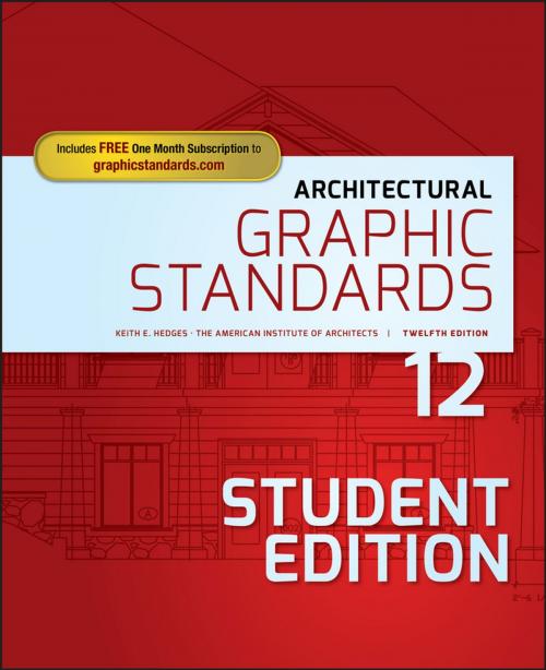 Cover of the book Architectural Graphic Standards by American Institute of Architects, Keith E. Hedges, Wiley
