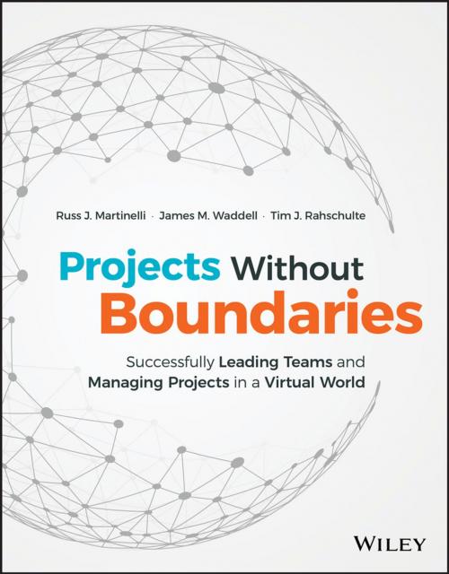 Cover of the book Projects Without Boundaries by Russ J. Martinelli, James M. Waddell, Tim J. Rahschulte, Wiley