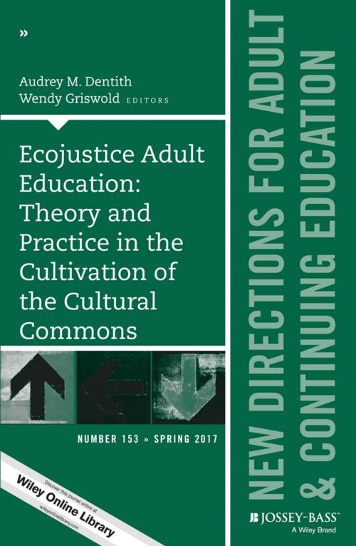 Cover of the book Ecojustice Adult Education: Theory and Practice in the Cultivation of the Cultural Commons by , Wiley