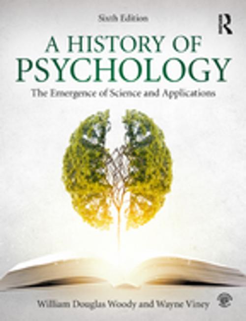 Cover of the book A History of Psychology by William Douglas Woody, Wayne Viney, Taylor and Francis