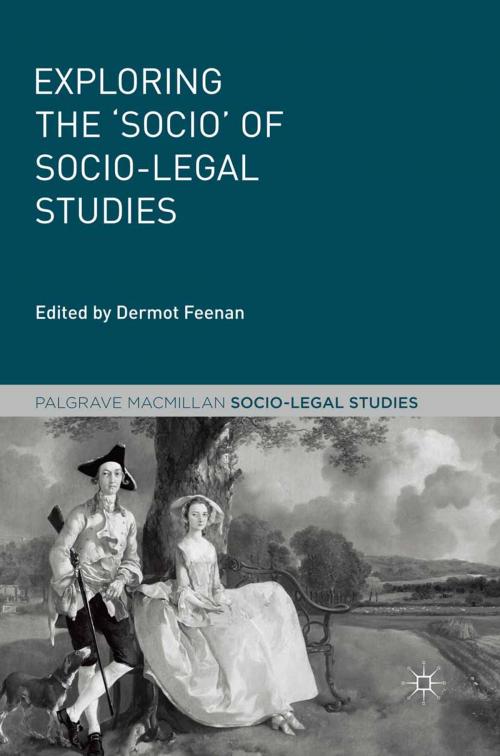 Cover of the book Exploring the 'Socio' of Socio-Legal Studies by , Palgrave Macmillan UK