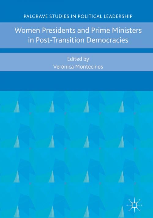 Cover of the book Women Presidents and Prime Ministers in Post-Transition Democracies by , Palgrave Macmillan UK