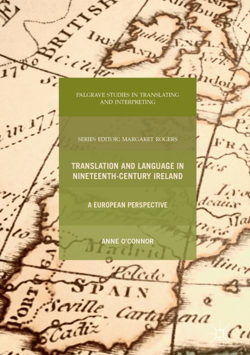 Cover of the book Translation and Language in Nineteenth-Century Ireland by Anne O’Connor, Palgrave Macmillan UK