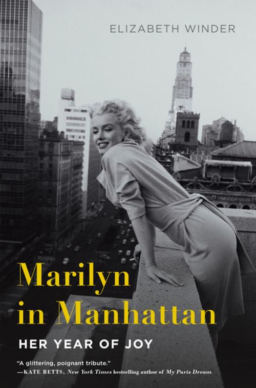 Cover of the book Marilyn in Manhattan by Elizabeth Winder, Flatiron Books