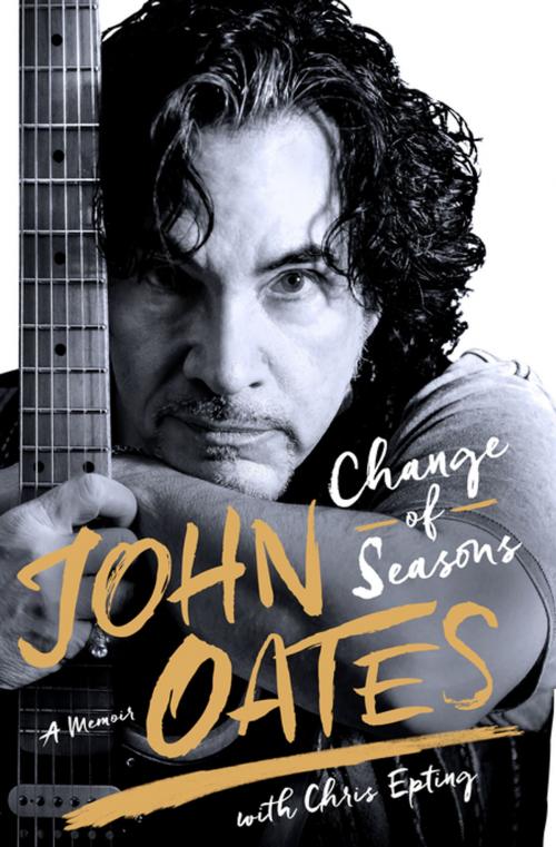 Cover of the book Change of Seasons by John Oates, Chris Epting, St. Martin's Press