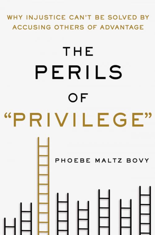 Cover of the book The Perils of "Privilege" by Phoebe Maltz Bovy, St. Martin's Press