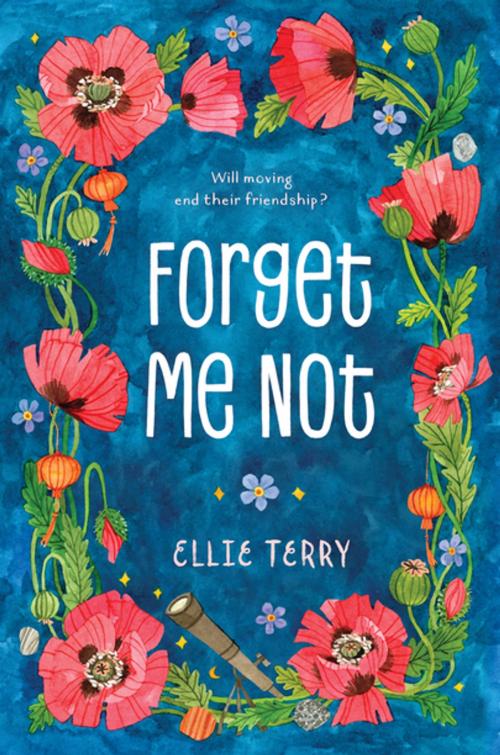 Cover of the book Forget Me Not by Ellie Terry, Feiwel & Friends