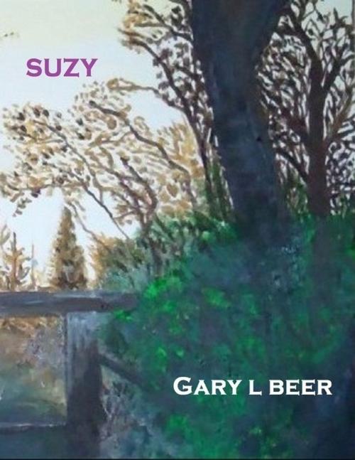 Cover of the book Suzy by Gary L Beer, Lulu.com