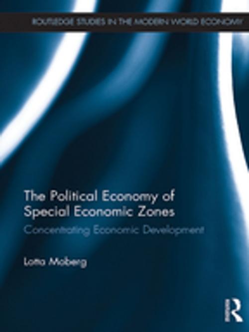Cover of the book The Political Economy of Special Economic Zones by Lotta Moberg, Taylor and Francis