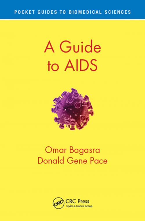 Cover of the book A Guide to AIDS by Omar Bagasra, Donald Gene Pace, CRC Press