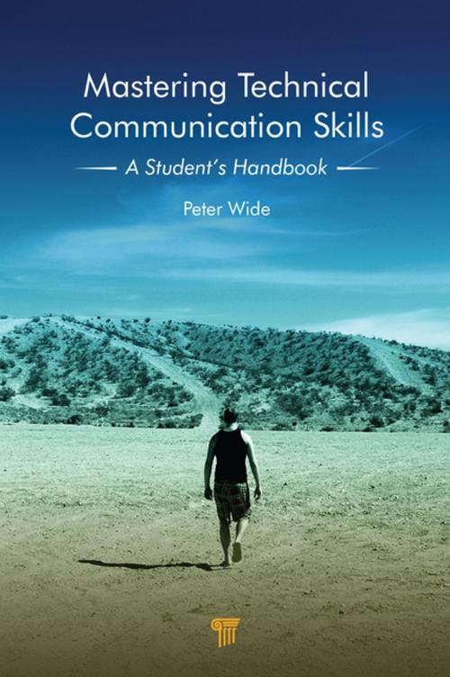 Cover of the book Mastering Technical Communication Skills by Peter Wide, Jenny Stanford Publishing