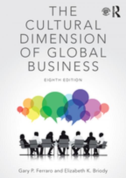 Cover of the book The Cultural Dimension of Global Business by Gary P. Ferraro, Elizabeth K. Briody, Taylor and Francis