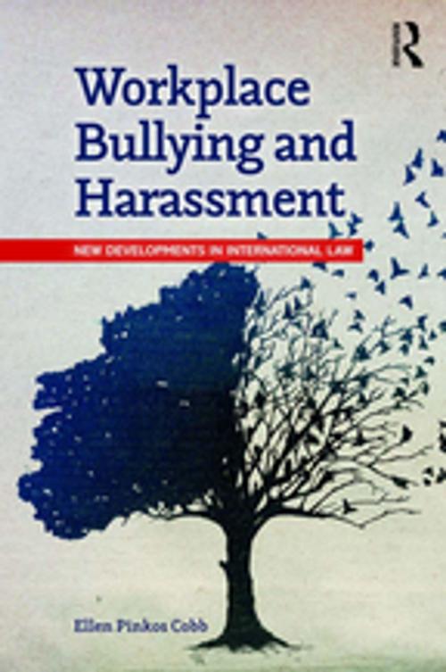 Cover of the book Workplace Bullying and Harassment by Ellen Pinkos Cobb, Taylor and Francis
