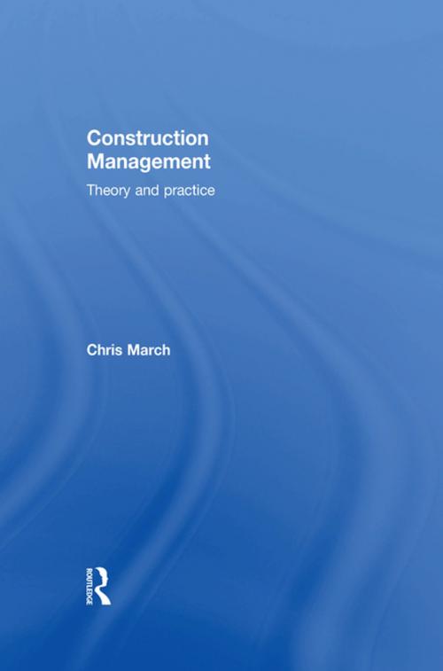 Cover of the book Construction Management by Chris March, CRC Press