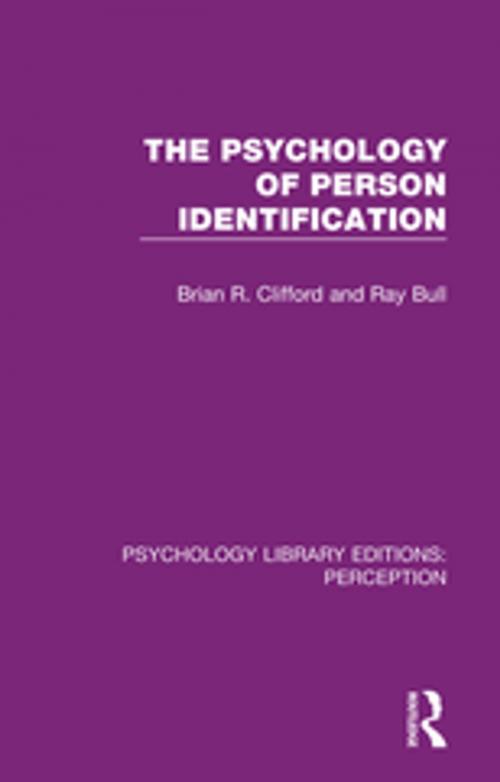 Cover of the book The Psychology of Person Identification by Brian R. Clifford, Ray Bull, Taylor and Francis