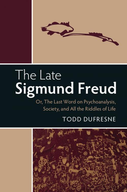 Cover of the book The Late Sigmund Freud by Todd Dufresne, Cambridge University Press