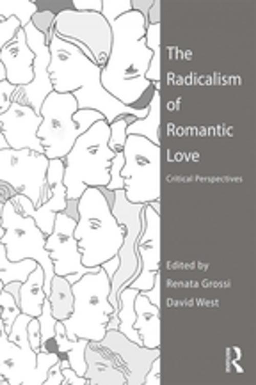 Cover of the book The Radicalism of Romantic Love by , Taylor and Francis