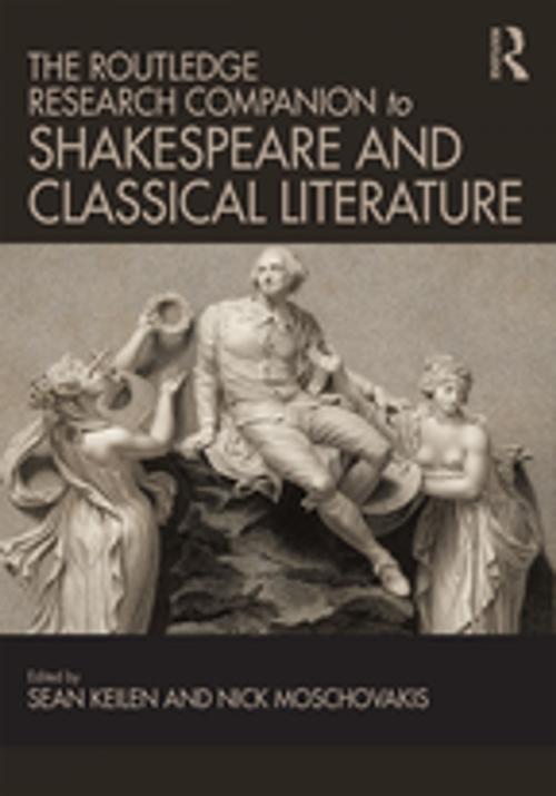 Cover of the book The Routledge Research Companion to Shakespeare and Classical Literature by , Taylor and Francis