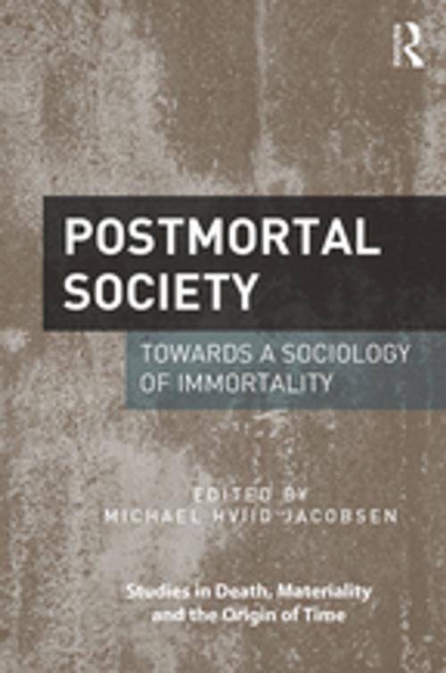 Cover of the book Postmortal Society by , Taylor and Francis